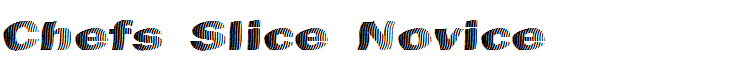 Chefs Slice Novice