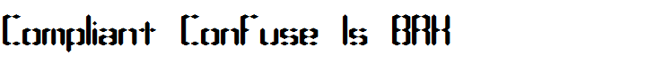 Compliant Confuse 1s BRK