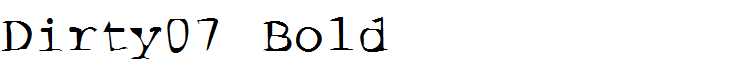 Dirty07 Bold