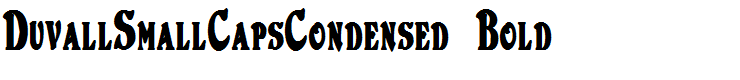 DuvallSmallCapsCondensed Bold