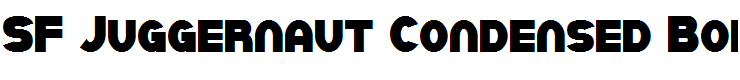 SF Juggernaut Condensed Bold