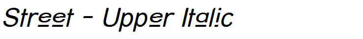 Street - Upper Italic