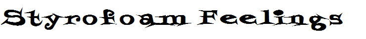 Styrofoam Feelings