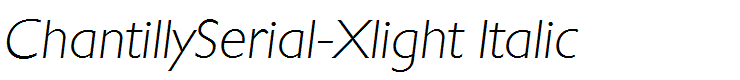 ChantillySerial-Xlight Italic