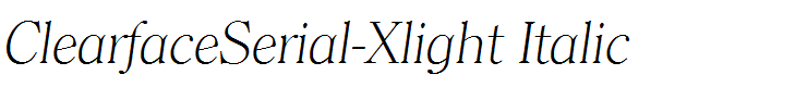 ClearfaceSerial-Xlight Italic